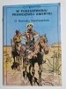 POLSCY PODRÓŻNICY. W POSZUKIWANIU PRAWDZIWEJ AMERYKI. O HENRYKU SIENKIEWICZU 1988